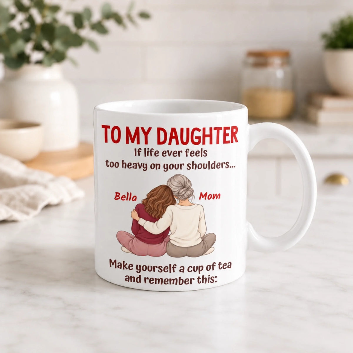 To My Daughter personalized ceramic coffee mug from Mom with beautiful mother and daughter illustration.